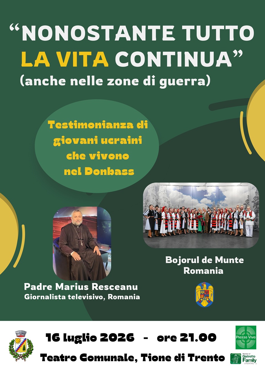 Tione Giovedì 16 luglio “Nonostante tutto la vita continua”