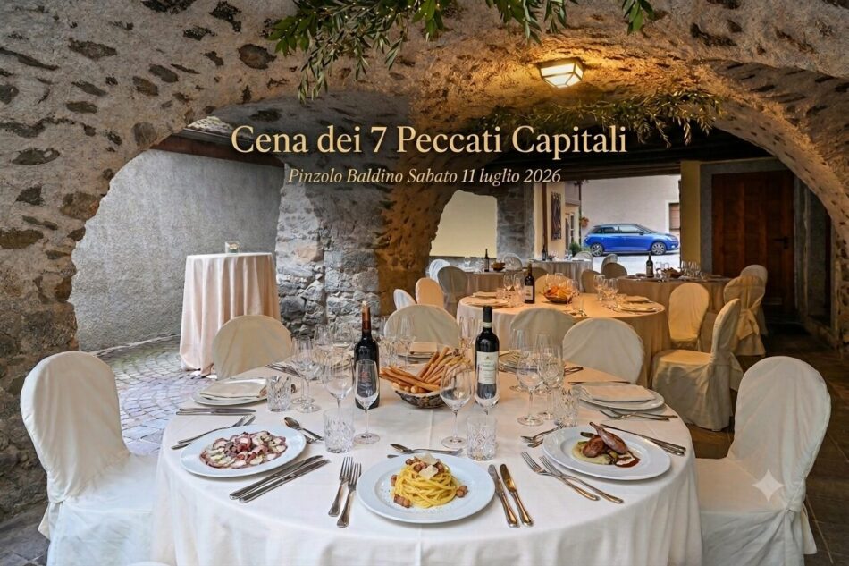 Pinzolo 11 luglio – Ultimi posti disponibili per la “Cena dei sette peccati capitali”