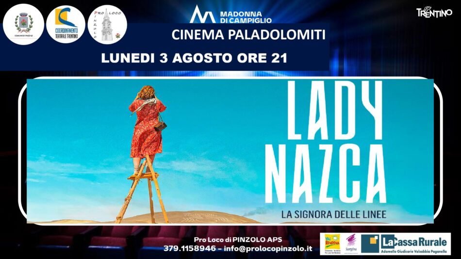 Cinema a Pinzolo: Lunedì 3 agosto ore 21 “LADY NAZCA La signora delle linee”
