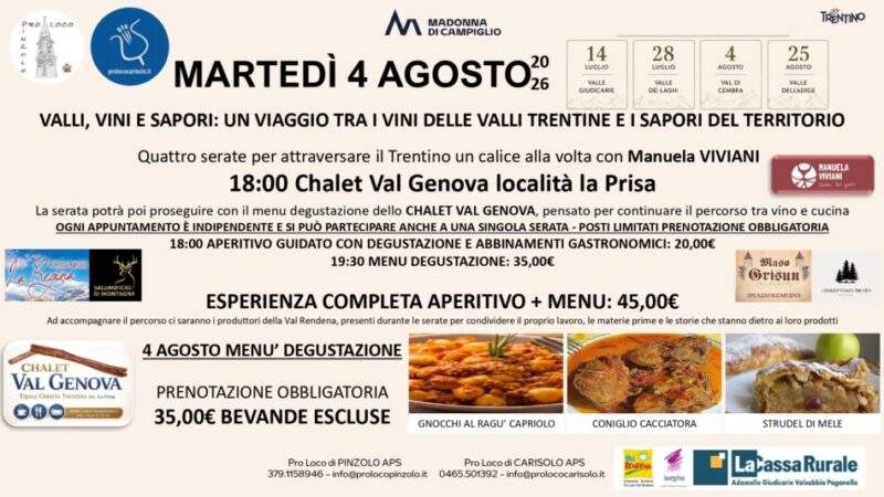 Val Genova Martedì 4 agosto “Valli, Vini e Sapori: un viaggio tra i vini delle valli trentine e i sapori del territorio”