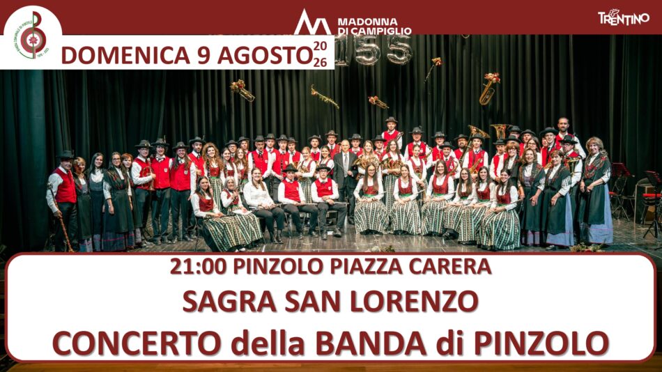 Sagra di San Lorenzo: Domenica 9 agosto in piazza Carera “Concerto della Banda Comunale di Pinzolo”