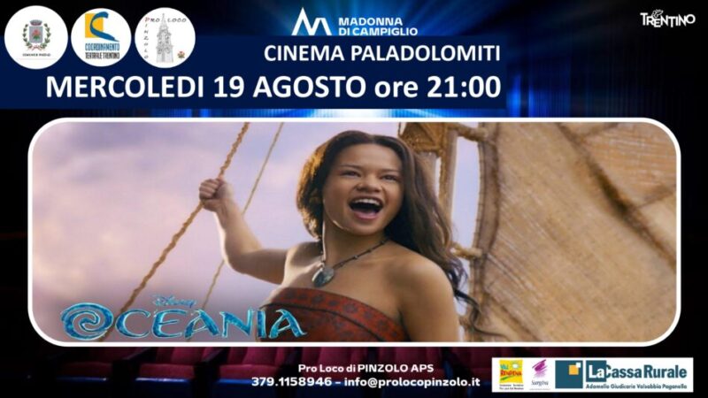 Cinema a Pinzolo: Mercoledì 19 agosto ore 21 “OCEANIA”