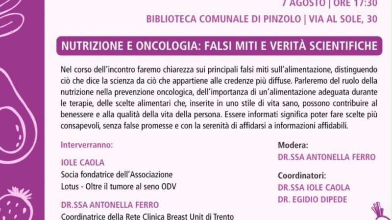 Biblioteca Pinzolo Venerdì 7 agosto ore 17.30 “NUTRIZIONE E ONCOLOGIA: falsi miti e verità scientifiche”