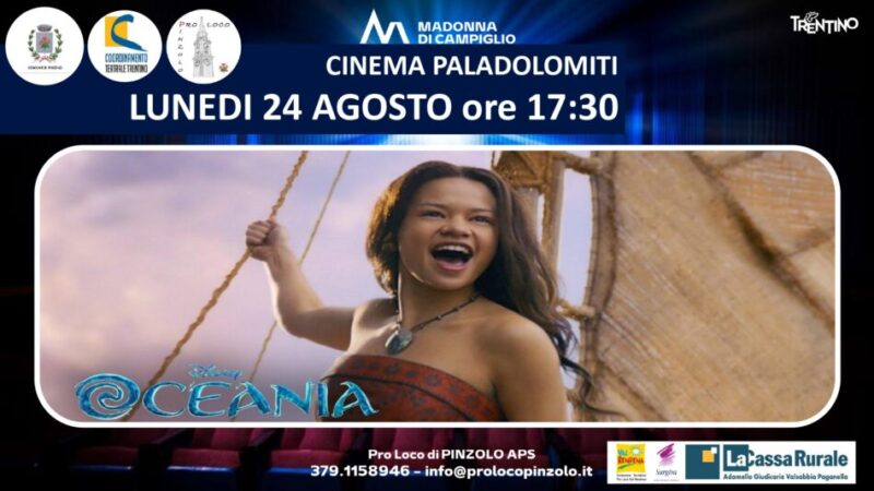 Cinema a Pinzolo: Lunedì 24 agosto ore 17.30 “OCEANIA”