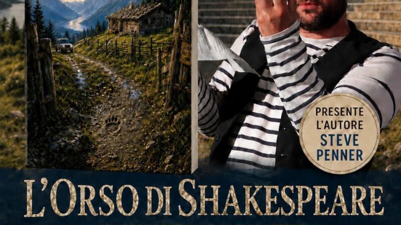 Massimeno Venerdì 7 agosto ore 20.45: Steve Penner presenterà il suo romanzo L’Orso di Shakespeare