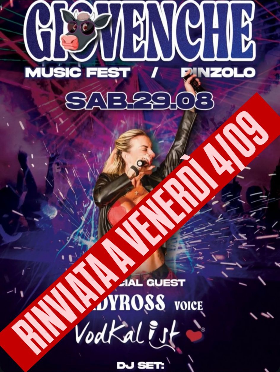 RINVIATA A VENERDI 4 AGOSTO 2026 “GIOVENCHE MUSIC FEST”