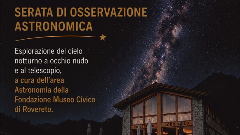 Rifugio Cornisello Lunedì 17 agosto “Con il naso all’insù: serata di osservazione astronomica”