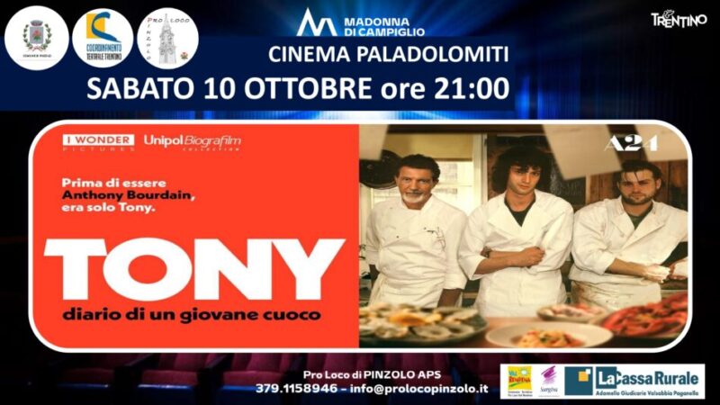 Cinema a Pinzolo: Sabato 10 ottobre ore 21 “Tony – Diario di un giovane cuoco”