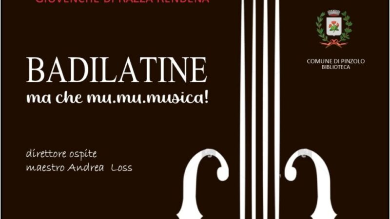 Giovenche di Rendena: Mercoledì 2 settembre ore 21 “BADILATINE ma che mu.mu.musica!” al Paladolomiti