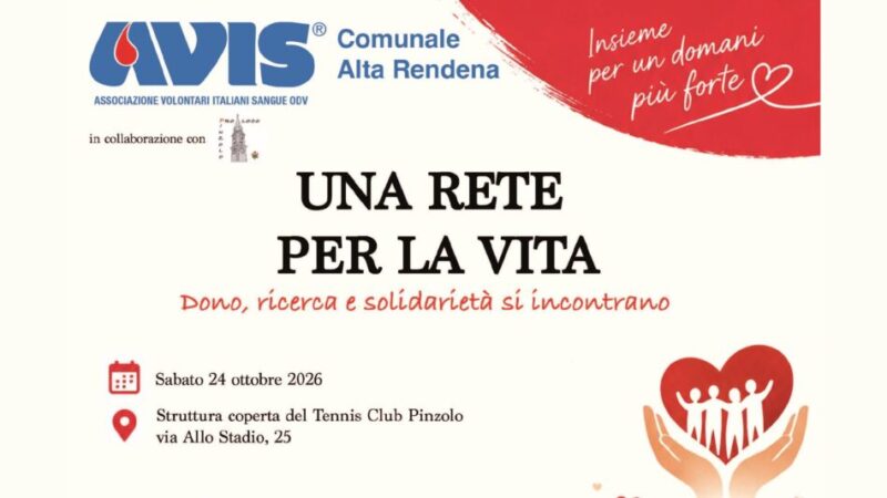 Pinzolo Sabato 24 ottobre “Una Rete per la Vita” Dono, ricerca e solidarietà di incontrano