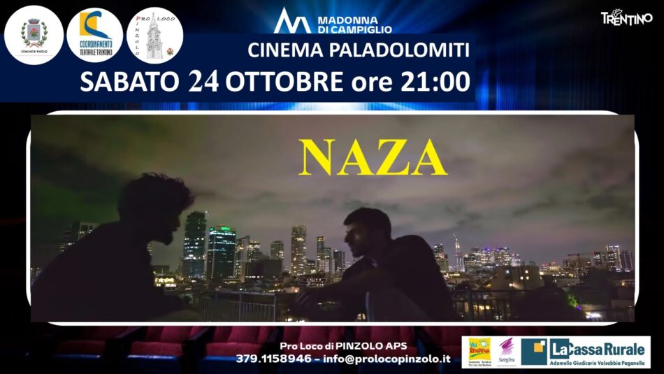 Cinema a Pinzolo: Sabato 24 ottobre ore 21 “NAZA”